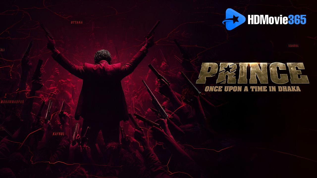 Prince: Once Upon a Time in Dhaka (2026) [Film Review] — A Stylish Action Thriller Loses Its Way